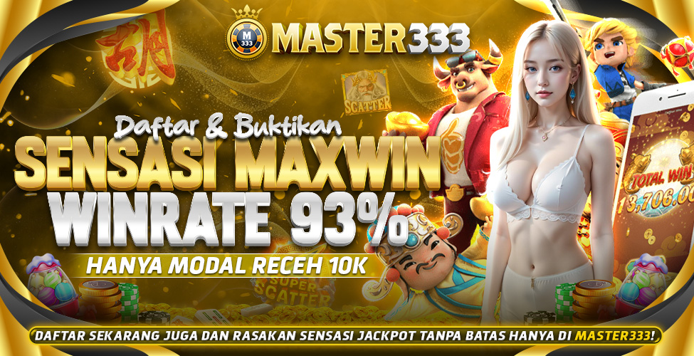 Nikmati Sensasi Maxwin Master333 Hanya Modal Receh